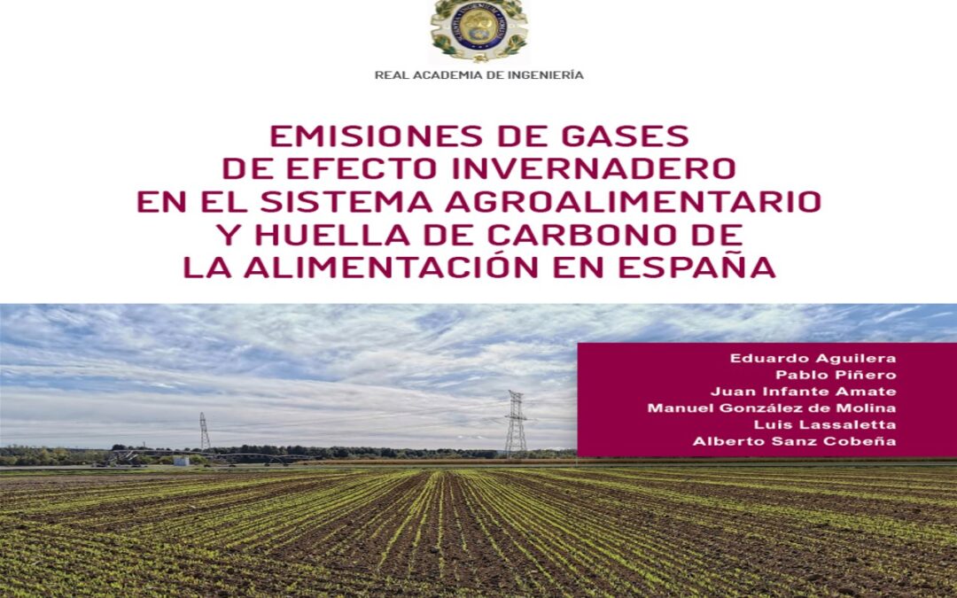 Informe “Emisiones de gases de efecto invernadero en el sistema agroalimentario y huella de carbono de la alimentación en España”